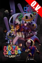 THE AMAZING DIGITAL CIRCUS: THE LAST ACT | ORIGINAL VERSION